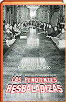 las pendientes resbaladizas